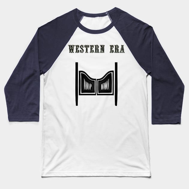 Western Era - Batwing Saloon Doors Baseball T-Shirt by The Black Panther